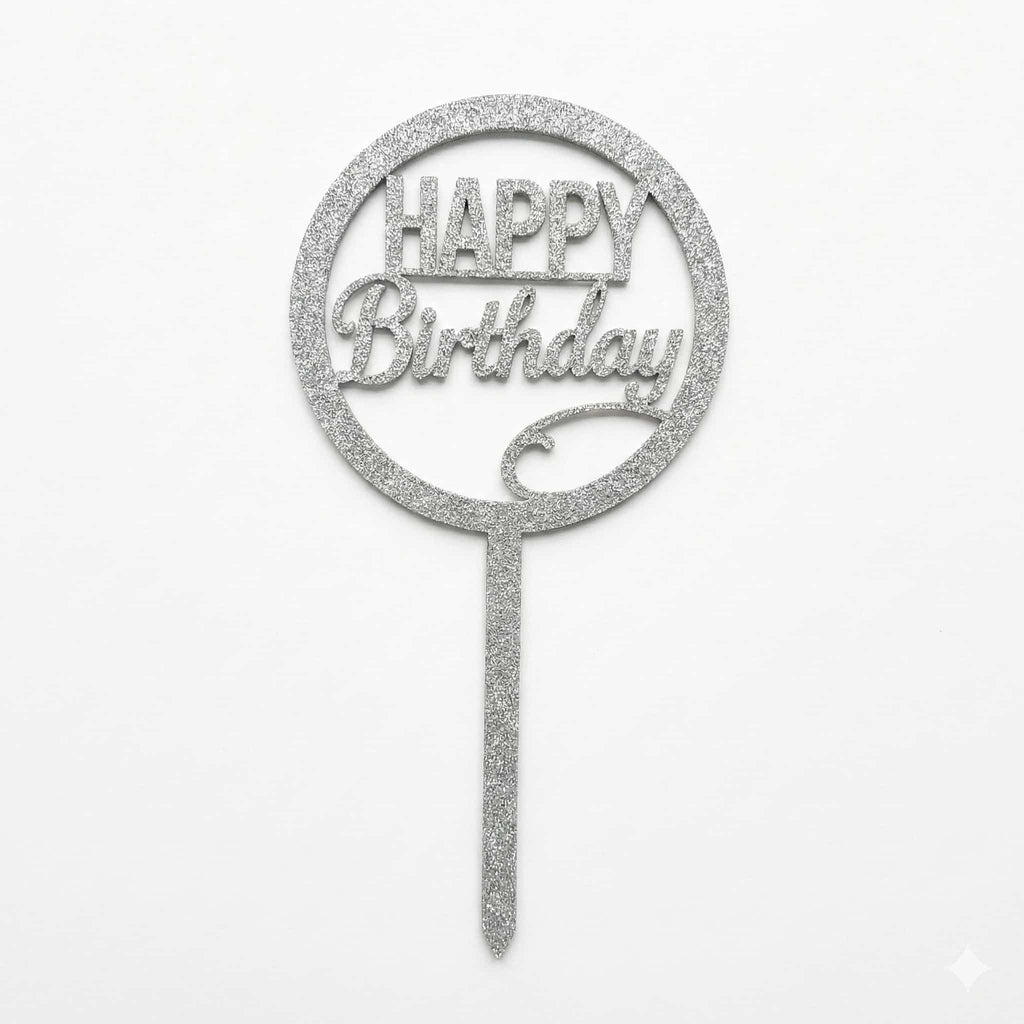 Happy Birthday Glitter Round Cake Toppers – 3 Styles Available